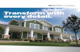 Transform with every detail. - Royal Building · PDF fileTransform with every detail. 1 ... Use our PVC trim to customize column pedestal bases, decorative side panels and tapered
