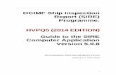 OCIMF Ship Inspection Report (SIRE) Programme. HVPQ5 …d3dd66d46c7e74ece50c... · 1 OCIMF Ship Inspection Report (SIRE) Programme. HVPQ5 (2014 EDITION) Guide to the SIRE Computer