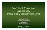 Vermont Forensic Laboratory Physical Comparison Unitbiology/Classes/288/finpres.pdf · Vermont Forensic Laboratory. Physical Comparison Unit. William . ... evidence using the methods