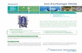 Ion Exchange Skids - Degremont · PDF fileThe highest purity water is produced with mixed bed systems which incorporate cation and anion resin in the same process unit. Ion Exchange