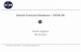 Danish Fracture Database – DFDB - FRAKTUR.dkfraktur.dk/wp-content/uploads/2015/05/DFDB-Herlev-4_3_15-web.pdf · anish Fracture Database – DFDB.DK . Herlev Sygehus . 04.03.2015