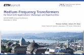 Medium-Frequency Transformers for Smart Grid · PDF filey Single phase 25 kW MV/LV transformer y Comparison is not fair ... MV,LV n:1 L m L 1 C MV C LV C R m R 1 Frequency [Hz] ...