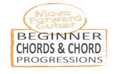 BEGINNER CHORDS & CHORD - Move Forward · PDF fileHOW TO READ OUR CHARTS Chord Box White circles represent open strings that you play in a chord Cadd9 2 1 3 4 X Name of chord X’s
