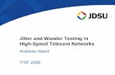Jitter and Wander Testing - Chronos Technology · PDF fileJitter and Wander Testing in ... IEEE 1588 Precision Clock Synchronization Protocol ... O.171 Jitter and wander measuring
