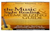 Music Sight Reading and Memorization Guide www ... · PDF fileonly sight reading and memorization of your music, but ALL of what you practice. Trying to do the big, quick brain dump