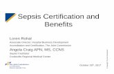 Sepsis Certification and Benefits · PDF fileDisease Specific Care Standards ... Sepsis Certification and Benefits October 25th, ... The Joint Commission Connect Site gives the sample