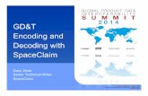 GD&T Encoding and Decoding with SpaceClaim - · PDF fileGD&T Encoding and Decoding with SpaceClaim CAD systems do a good job stepping you through the GD&T process They give needed