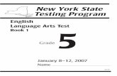 English Language Arts Test Book 1 5 - Regents - OSAnysedregents.org/Grade5/EnglishLanguageArts/20070108book1.pdf · January 8–12, 2007 49149 English Language Arts Test Book 1 5