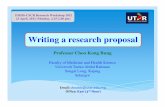 Writing a research proposal - Universiti Tunku Abdul Rahman up a research proposal.pdf · Writing a research proposal FMHS-CSCR Research Workshop 2012 23 April, 2012 (Monday, 2.15-2.40