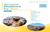 PUBLIC TRANSPORT Around Madeira by Bus - Página · PDF fileMiradouro do Guindaste 61 Igreja Matriz do Faial (Church) 61 Leisure Bath, Sports and Leisure Centre/ Kart track 61 Events