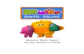 Monster Math Squad FINAL EDIT - Curio.ca · PDF fileMonster Math Squad, Season 1 · GUIDE · CBC Learning | Curio.ca 2 User Guide Welcome to Monster Math Squad! Join Goo, Max and Lily