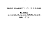 NCC CADET HANDBOOK NAVY SPECIALISED SUBJECT … SD SW.pdf · NCC CADET HANDBOOK NAVY SPECIALISED SUBJECT SD/ SW. 2 INDEX CHAPTER-I Period Pg No. NAVAL ORIENTATION Section - 1 History