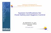 System Certifications for Food Safety and Hygiene · PDF fileSystem Certifications for Food Safety and Hygiene Control Dr. Michael P. H. Lam Chief Executive Officer HKQAA. 2 Our Involvement