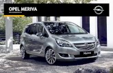 Opel Meriva - Gowan Motors mobile · PDF fileSPACE TO LIVE Inside the Meriva is a great place to be. Up front the driver’s seat holds you comfortably in a high sitting position as