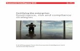 Fortifying the enterprise: Governance, risk and compliance · PDF fileFortifying the enterprise: Governance, risk and compliance strategies Fortifying the enterprise: Governance, ...