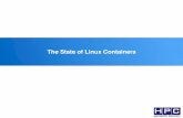 The State of Linux Containers - HPC Advisoryhpcadvisorycouncil.com/events/2016/swiss-workshop/pdf/Tuesday23... · The State of Linux Containersss. 2 Gaikai ... KV-store to synchronise