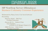 HP NonStop Server (Himalaya) - Carr Scottcarrscott.com/etug_customer_dr_experiences.pdf · HP NonStop Server (Himalaya) Business Continuity Customer Experiences Moderated by Harry