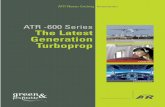 ATR -600 Series The Latest · PDF fileATR -600 Series The Latest Generation Turboprop VERSATILITY COMFORT TECHNOLOGY ... Engine rating selected through airframe identiﬁcation system