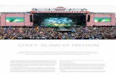 SZIGET: ISLAND OF FREEDOM - Production Value · PDF fileManu Chao, Bastille, Sia and Hardwell. It’s easy to see why 25% of tickets sold out in the first 24 hours... The popularity