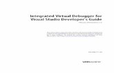 Integrated Virtual Debugger for Visual Studio · PDF fileIntegrated Virtual Debugger for Visual Studio Developer ... Replay debugging lets you record the execution ... Integrated Virtual