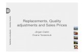 Replacements, Quality adjustments and Sales Prices - …/media/Kontorer/12-Priser-og... · Replacements, Quality adjustments and Sales Prices Jörgen Dalén Oxana Tarassiouk. Background