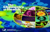 The Chemistry of Health - Science Education · PDF fileMuch of the science described in The Chemistry of Health has been funded ... energy in the process. ... start chemical reactions