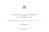 LANDMARK JUDGEMENTS ON ELECTION LAWeci.nic.in/eci_main/ElectoralLaws/.../LandmarkJudgementsVOLI.pdf · LANDMARK JUDGEMENTS ON ELECTION LAW ( A Compilation of important and far-reaching