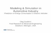 Modeling & Simulation in Automotive  · PDF fileModeling & Simulation in Automotive Industry ... Ford Research & Advanced Engineering Dearborn, ... – Quantitative/Objective data