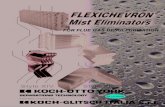 MIST - Koch-Glitsch Library/FGDoverview.pdf · mist eliminators. This two stage design normally applies to either ... mist eliminator , ... and comes in standard vane spacing of 1.625”,