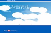 BMO Guaranteed Investment Funds - BMO Bank of Montreal .BMO Life Assurance Company FUND FACTS – BMO® Guaranteed Investment Funds All information as at December 31, 2016 4 BMO MONEY