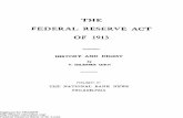The Federal Reserve Act of 1913 : history and digest · PDF fileTHE FEDERAL RESERVE ACT OF 1913 HISTORY AND DIGEST by ... In the case of a stress, such as ... House of Representatives