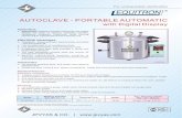 AUTOCLAVE - PORTABLE AUTOMATICjpvyas.com/pdf/autoclaves.pdf · Every single Autoclave chamber is hydrost atically tested to 1.5 times it s operating pressure. Inspection as per set