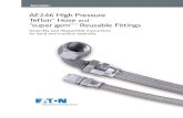 AE246 High Pressure Teflon® Hose and “ · PDF fileTeflon® Hose and “super gem”™ Reusable Fittings ... All component parts of fittings are impression-stamped with the part