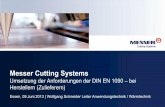 Messer Cutting Systems - · PDF fileSchweißeignung : DIN EN 1090-2 Bruchzähigkeit : EN 10045-1, Bauteilspezifikation Tragfähigkeit : EN 1993 Ermüdungsfestigkeit : EN 1993 ... DIN