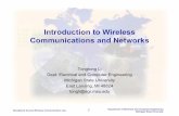 Introduction to Wireless Communications and Networkstongli/Introduction-WCN.pdf · Introduction to Wireless Communications and Networks Tongtong Li Dept. Electrical and Computer Engineering