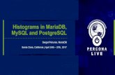 Histograms in MariaDB, MySQL and PostgreSQL - Percona · PDF fileHistograms in MariaDB, MySQL and PostgreSQL Sergei Petrunia, MariaDB Santa Clara, California | April 24th – 27th,