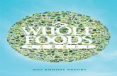 2013 ANNUAL REPORT - Whole Foods  · PDF file2013 ANNUAL REPORT. We create wealth through profits ... When the first Whole Foods Market store opened in 1980, we had no