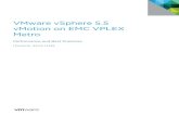 VMware vSphere 5.5 vMotion on EMC VPLEX Metro - · PDF fileLoad-Generation Software ... between the two VPLEX Metro appliances passed through a WAN emulator ... VMware vSphere 5.5