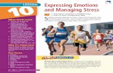 Lesson 10 Expressing Emotions and Managing · PDF fileBob Daemmrich/Stock Boston Expressing Emotions and Managing Stress • I will express emotions in healthful ways. • I will use