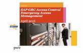 SAP GRC Access Control Emergency Access Management · PDF filePwC SAP GRC EAM key terminology To assist you in not getting lost in translation Term Definition EAM Emergency Access