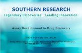 Assay Development in Drug Discovery - UAB Assay Development.pdf · Assay Development in Drug Discovery . Indira Padmalayam, Ph.D. Drug Discovery Division, Southern Research Institute,