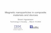 Magnetic nanoparticles in composite materials and …hartree.raunvis.hi.is/~vidar/NanoFyrir/FyrL_snorri.pdf · Magnetic nanoparticles in composite materials and devices Snorri Ingvarsson
