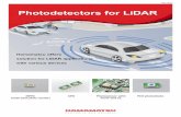 Photodetectors for LiDAR - Hamamatsu Photonics · PDF file3 Photodetectors for LiDAR High sensitivity, Low noise Usable under strong ambient light condition - Especially in automotive