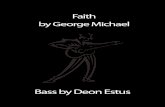 Bass by Deon Estus - BASS BOOKS · PDF fileTRANSCRIPTION to FAITH by GEORGE MICHAEL, bass by DEON ES-TUS ... Faith |www. how-to-play-bass.com Letter A - Guitar Intro - 0.32 Letter