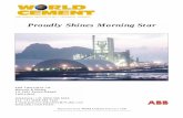 Proudly Shines Morning Star - ABB Group · PDF fileProudly Shines Morning Star ABB Switzerland Ltd ... Loesche LM 46.4 roller mill powered by a 2500 kW motor. The mill is fed with