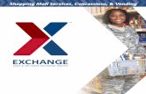 Shopping Mall Services, Concessions, · PDF fileand Vending enterprises allows the Exchange to offer unique products and services for emerging niche markets. The Exchange’s Policy