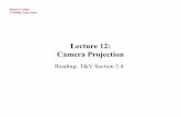 Lecture 12: Camera Projection - Pennsylvania Statertc12/CSE486/lecture12.pdf · Lecture 12: Camera Projection Reading: T&V Section 2.4. CSE486, ... and likewise with world Y axis