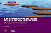 Leadership in the irish CiviL serviCe - NUI · PDF fileLeadership in the irish CiviL serviCe ... The report findings draw attention to important areas of human ... 5 Key Leadership
