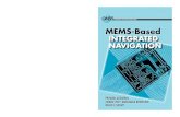 MEMS-Based Integrated Navigation - SAE · PDF filevi MEMS-Based Integrated Navigation 2.3 Gyroscopes 21 2.3.1 Principle of MEMS Gyroscopes 21 2.3.2 Classification of MEMS Gyroscopes