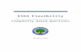 ESEA Flexibility: Frequently Asked Questions -- October 3, 2011 (MS Word) Web viewESEA Flexibility – FAQs U.S. Department of Education. ESEA Flexibility – FAQs U.S. Department